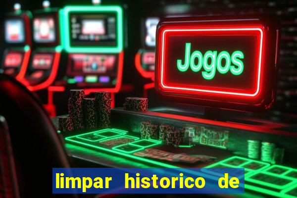 limpar historico de apostas bet365